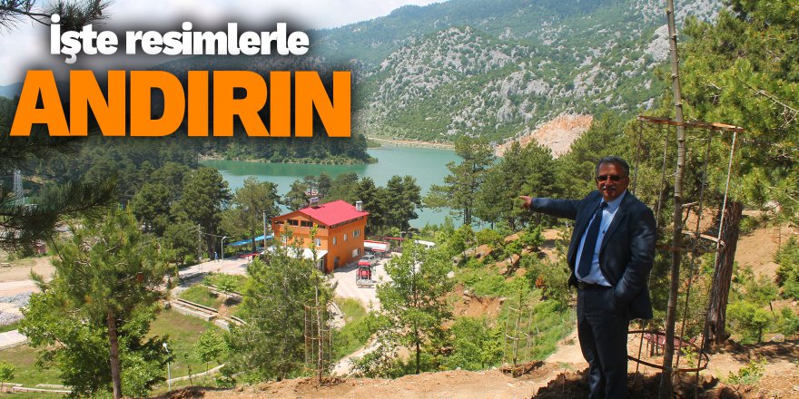 KAHRAMANMARAŞ’IN YÜKSELEN DEĞERİ; ANDIRIN