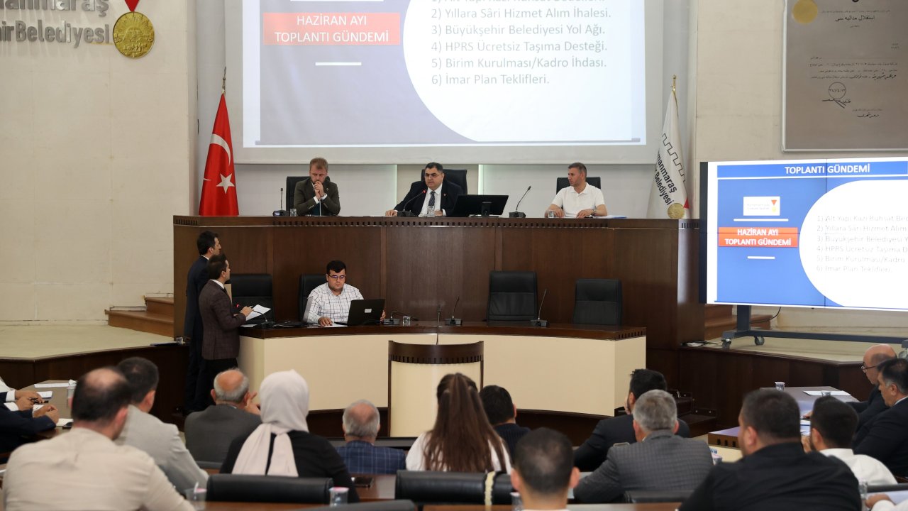 Kahramanmaraş'ta Büyükşehir Meclisi, Haziran ayında 26 konuyu görüşüp karara bağladı