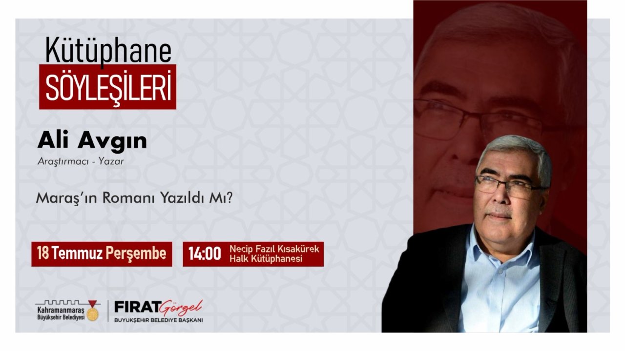 Kahramanmaraş'ta Kütüphane Söyleşileri’nde Yazar Ali Avgın okurlara seslenecek
