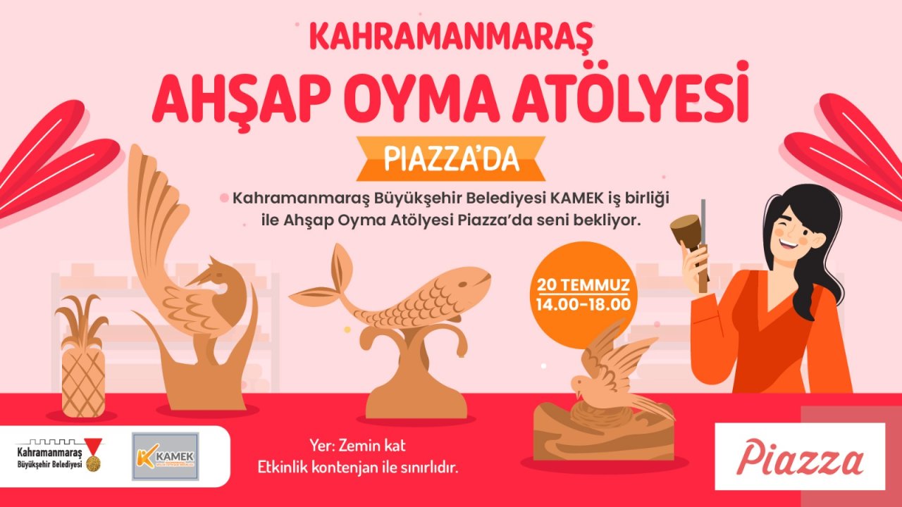 Kahramanmaraş'ta 20 Temmuz'da Ahşap Oyma Atölyesi başlıyor!