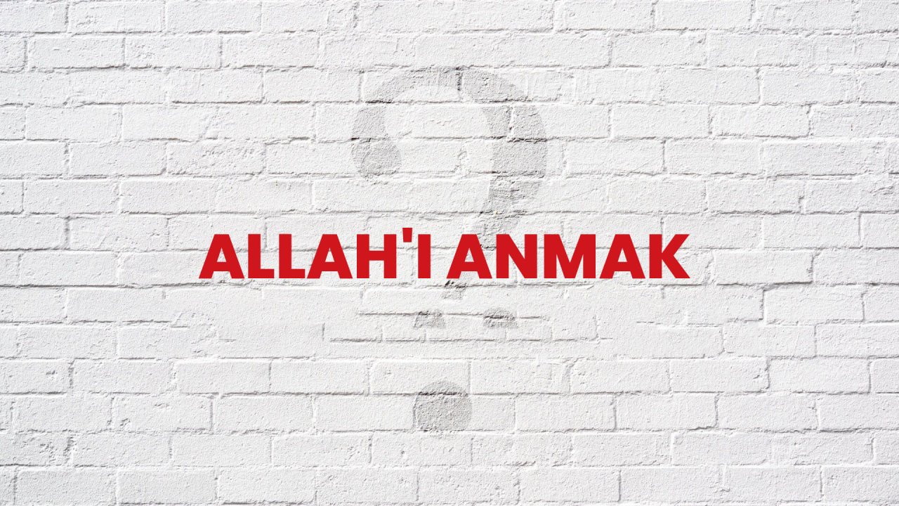 Rüyada Allah’ı Anmak ne anlama gelir?