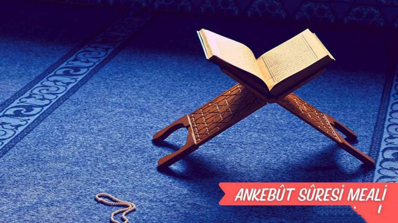 Rüyada Ankebut suresi görmek ne anlama gelir?