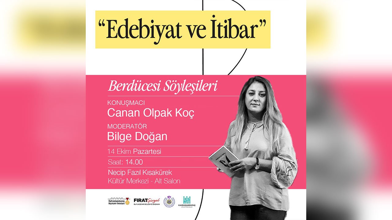 Yazar Koç, Kahramanmaraş’ta Edebiyat ve İtibar ilişkisini anlatacak