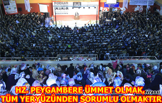 HZ. PEYGAMBERE ÜMMET OLMAK, TÜM YERYÜZÜNDEN SORUMLU OLMAKTIR