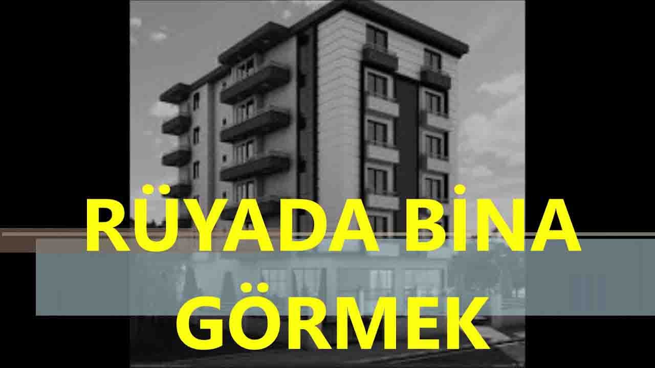 Rüyada Bina ve Hane görmek ne anlama gelir?