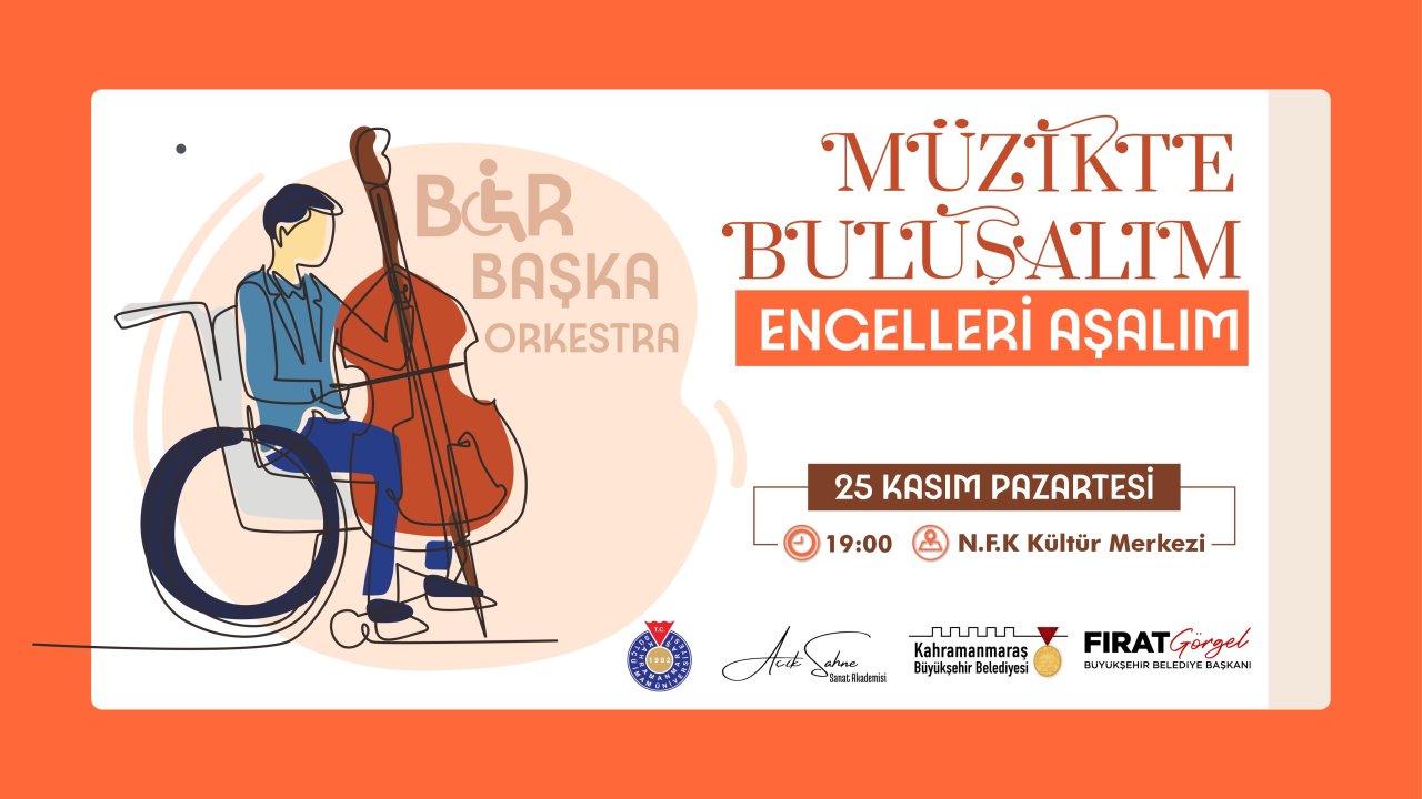 Kahramanmaraş’ta bir ilk: Özel gereksinimli bireylerden "Bir Başka Orkestra"