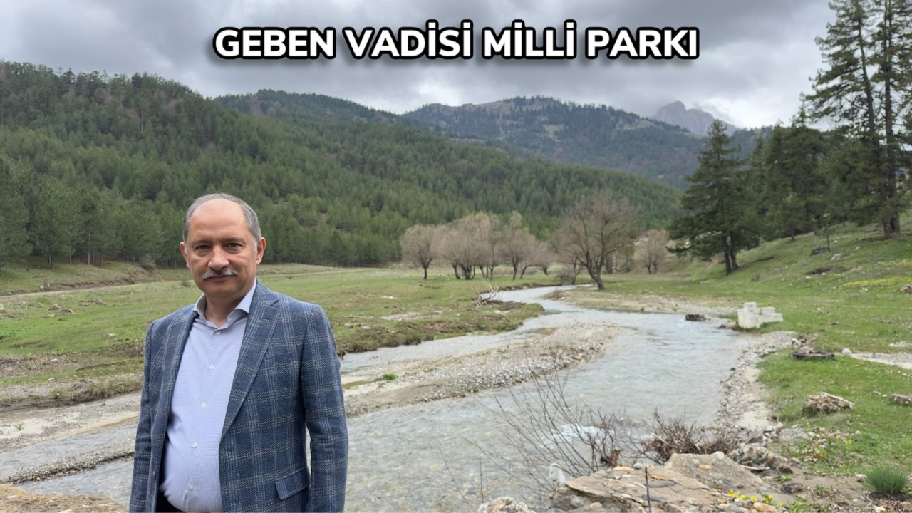 Polat: "Geben Vadisi, Kahramanmaraş’ın saklı hazinesi"