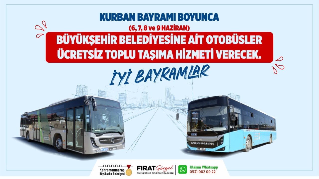 Kahramanmaraş’ta Bayramda Sevdiklerinize Ücretsiz Gidin!