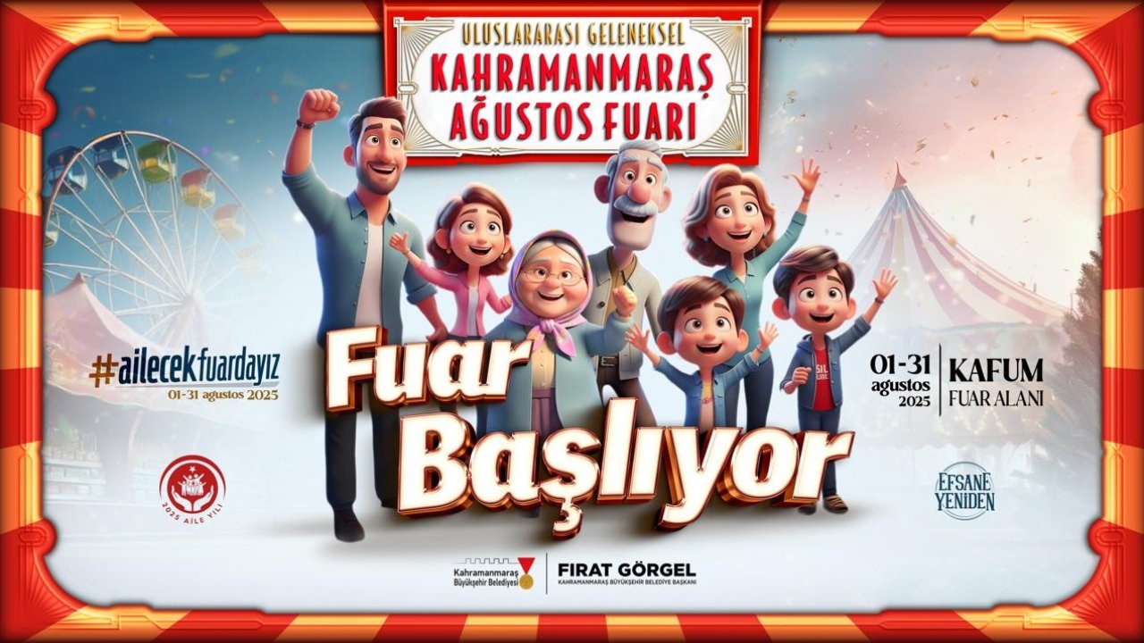 Kahramanmaraş Ağustos Fuarı Başlıyor: Ailecek Eğlence, Kültür ve Sanat Dolu Bir Ay