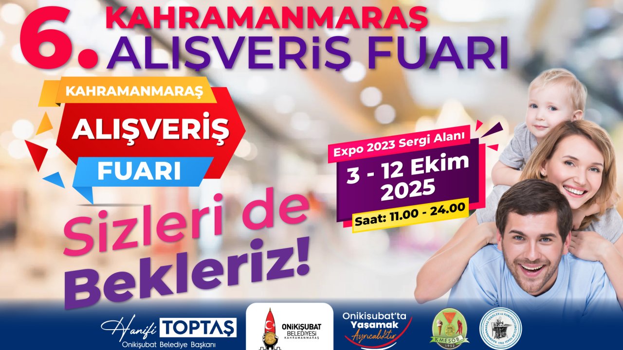 6. Kahramanmaraş Alışveriş Fuarı Ekim’de Başlıyor