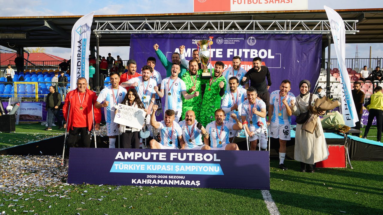 Ampute Futbol Türkiye Kupası’nın Şampiyonu Kahramanmaraş’ta Belli Oldu