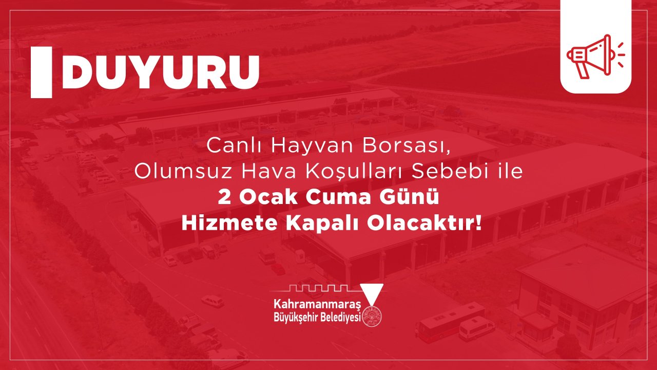 Yoğun Kar Nedeniyle Canlı Hayvan Borsası 2 Ocak’ta Hizmete Kapalı