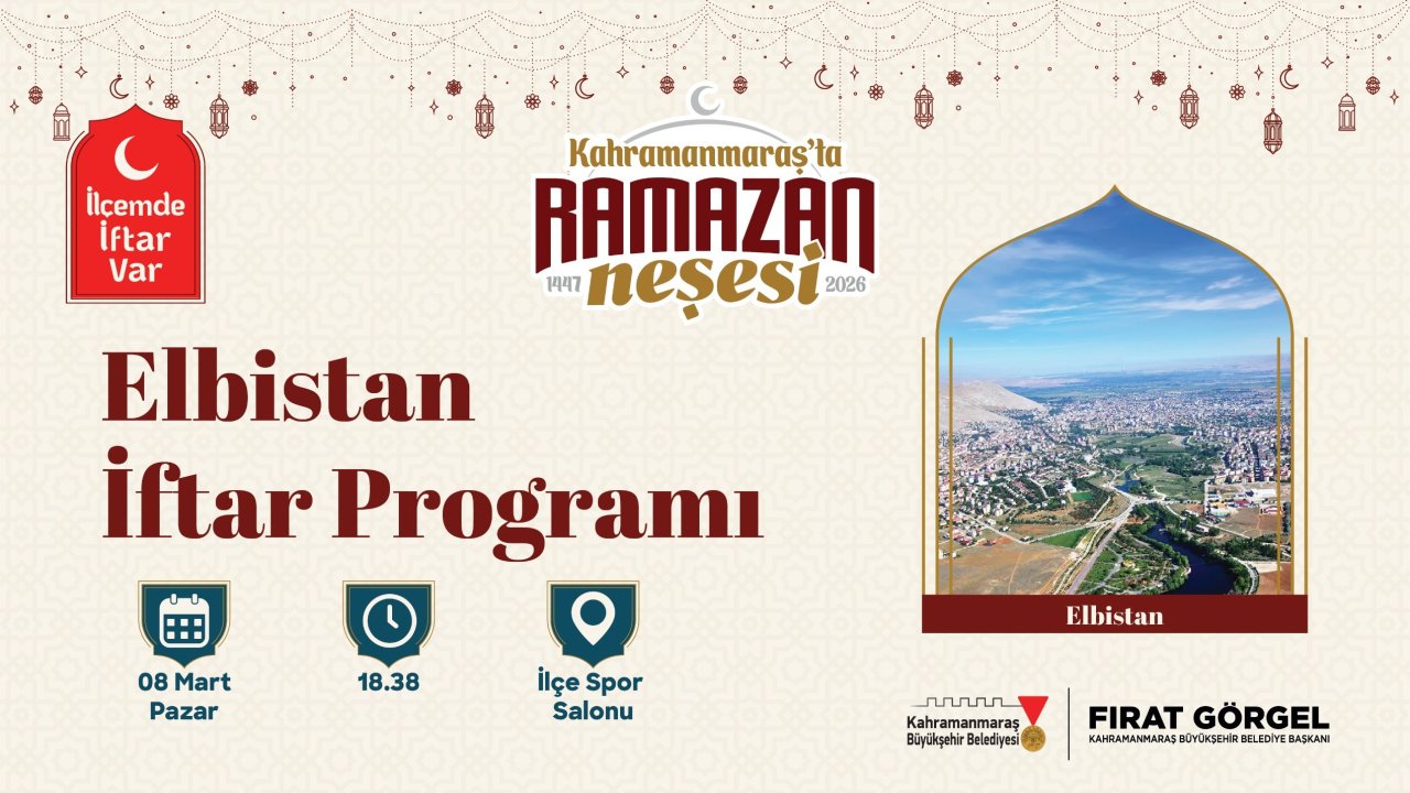İlçemde İftar Var Programı 8 Mart’ta Elbistan’da