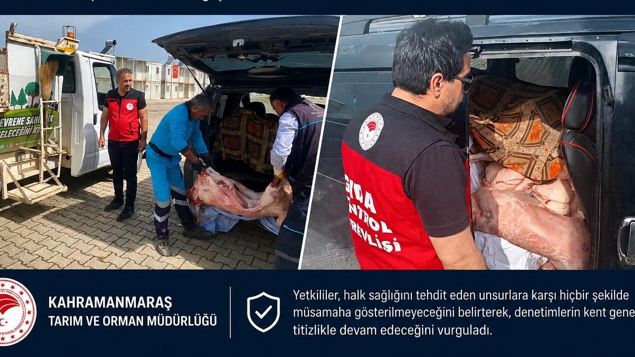 Kahramanmaraş’ta Kaçak Et Taşımacılığına Geçit Verilmedi