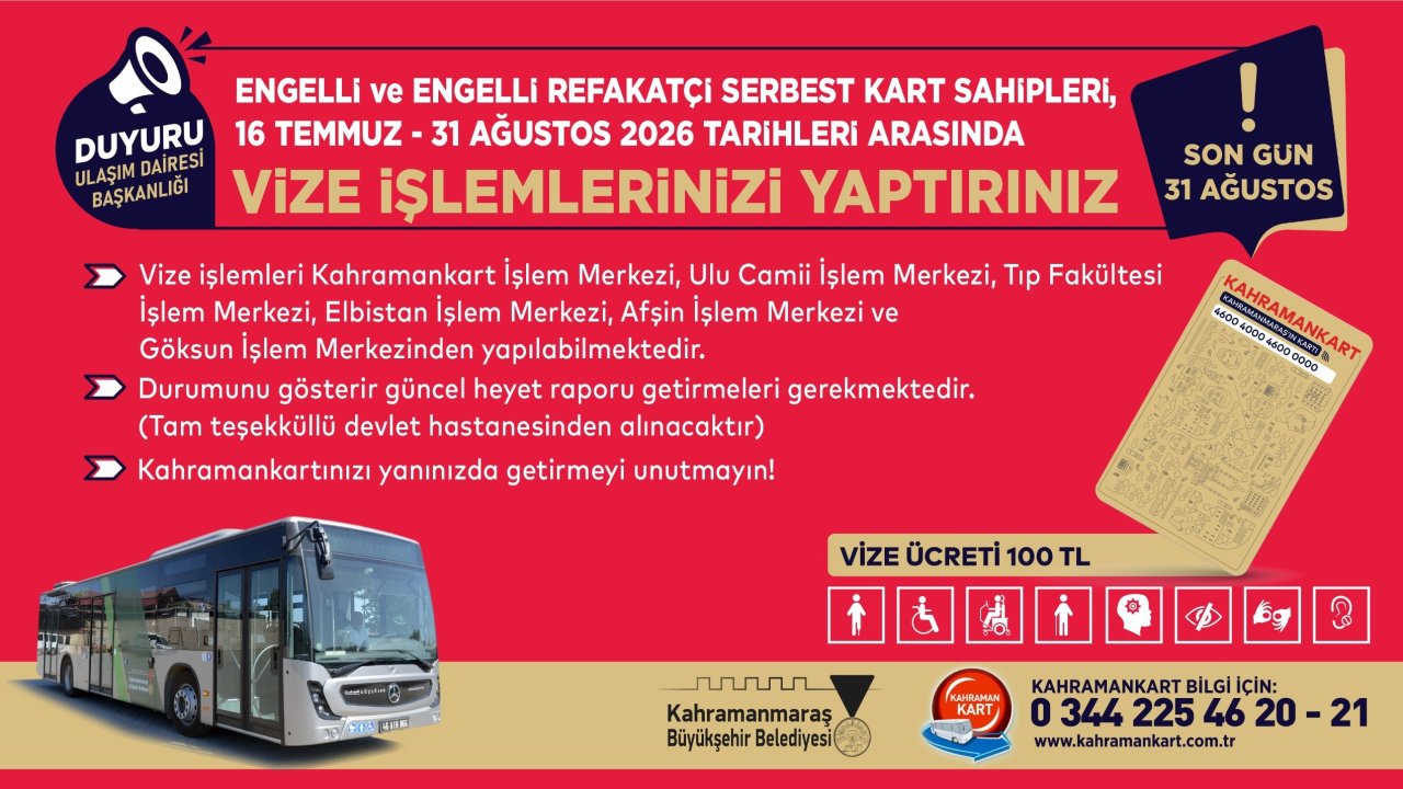 Kahramanmaraş’ta Engelli Serbest Kartlarında Vize Yenileme başladı