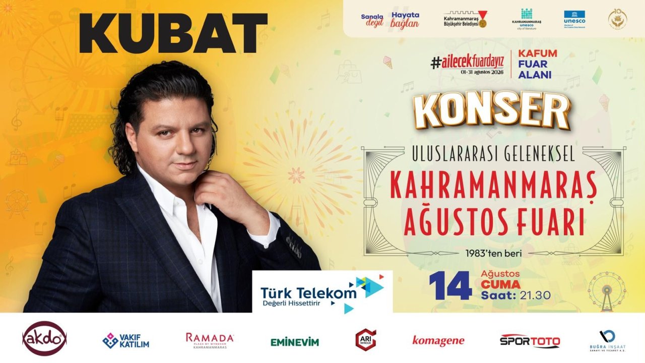 Kubat KAFUM’da Kahramanmaraşlılarla Buluşacak