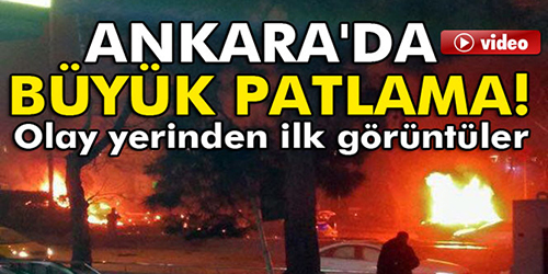 Ankara'da büyük patlama!