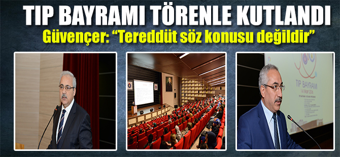Tıp Bayramı törenle kutlandı