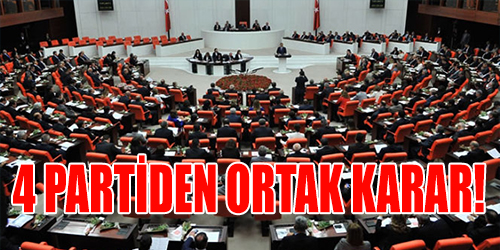 4 partiden ortak karar !