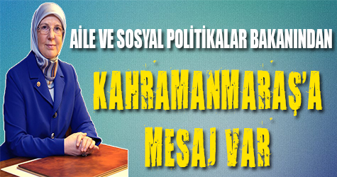 Sema Ramazanoğlu'ndan Kahramanmaraş'a mesaj!