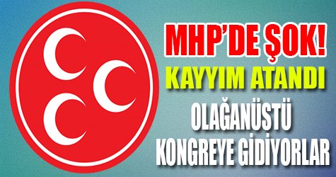 MHP'de şok! Olağanüstü kongreye gidiyorlar