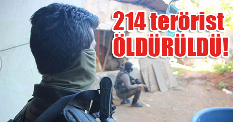 214 terörist öldürüldü!