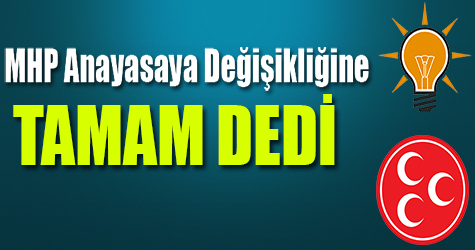 MHP'den Ak Parti'ye destek