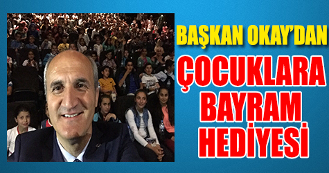 Başkan Okay'dan çocuklara bayram hediyesi