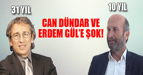 Can Dündar ve Erdem Gül'e şok!