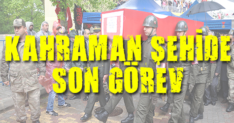 Kahraman şehide son görev