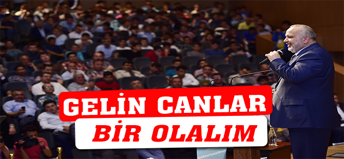 Gelin canlar bir olalım