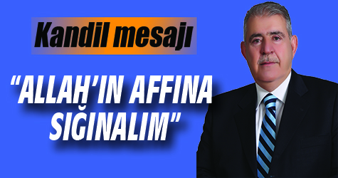 Hanefi Mahçiçek: "Allah'ın affına sığınalım"