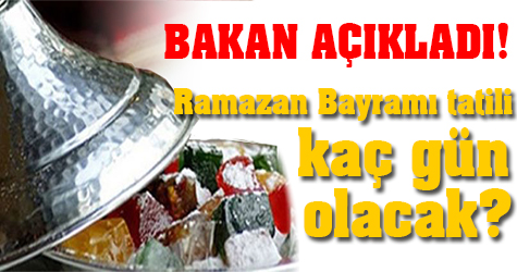 Ramazan Bayramı tatili kaç gün?( İşte 2016 Ramazan Bayramı tatili )