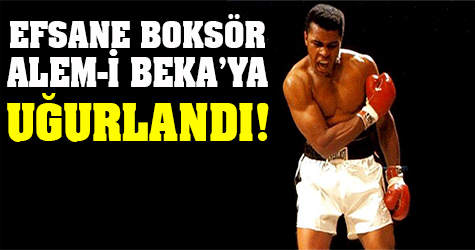 Efsane boksör Alem-i Bekâ'ya uğurlandı