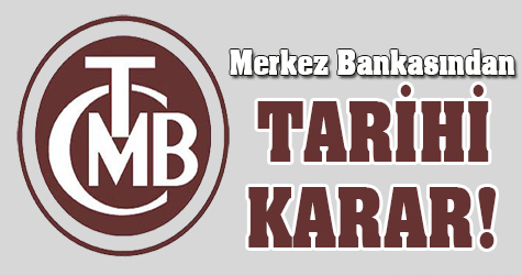 Merkez bankasından tarihi karar