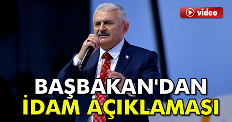 Başbakan'dan idam açıklaması