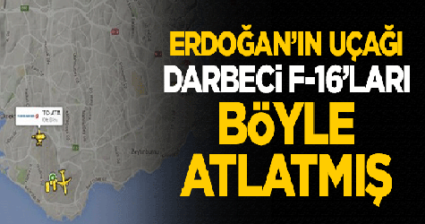 Erdoğan'ın uçağı F-16 uçaklarını böyle atlatmış