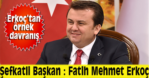Örnek Belediye Başkanı Erkoç