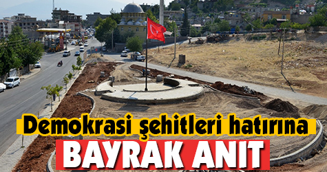 Demokrasi şehitleri hatırına: Bayrak anıt