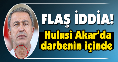 Şamil Tayyar: Hulusi Akar'da darbenin içinde