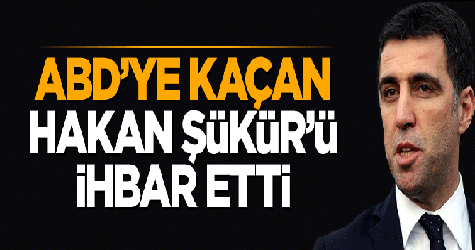 Hakan Şükür’ü ihbar ediyorum!..