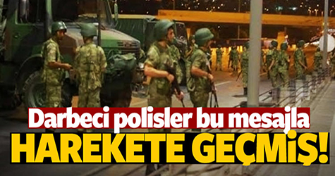 Bazı polisler darbecilerle birlikte hareket etmiş