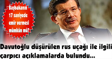 Ahmet Davutoğlu'ndan çarpıcı açıklamalar