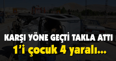 Karşı yöne geçti takla attı