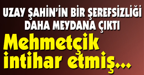 Cuntacı Uzay Şahin'in bir şerefsizliği daha meydana çıktı