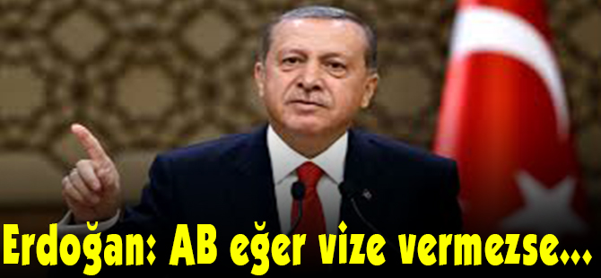 AB eğer vize vermezse