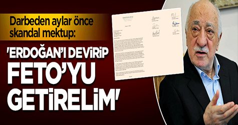 Darbe Girişiminden Aylar Önce Skandal Mektup