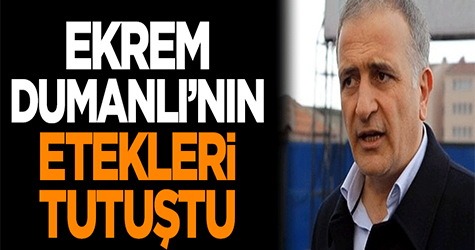 Ekrem Dumanlının Etekleri Tutuştu