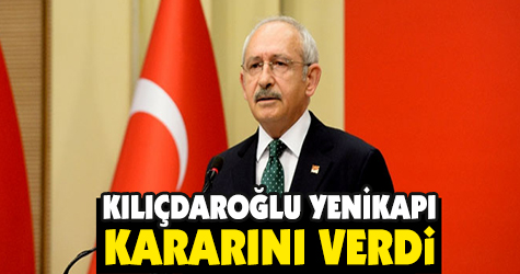 Kılıçdaroğlu Yenikapı kararını verdi