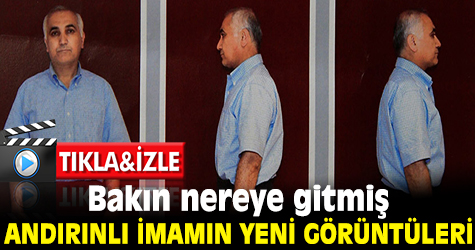 FETÖ'cü imamın yeni görüntüleri